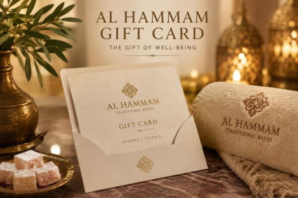 Al Hammam Gift Card for traditional hammam experiences in Athens and Chania
